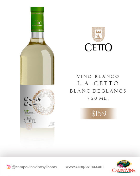 L.A. CETTO BLANC DE BLANCS 750 ML